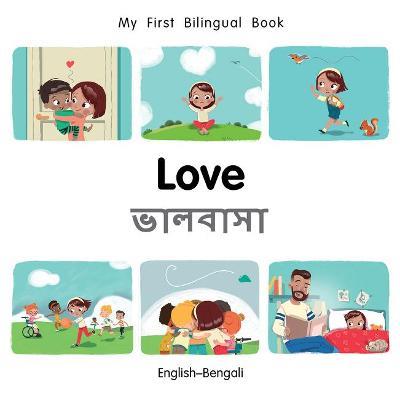 My First Bilingual BookLove (EnglishBengali) - Patricia Billings - cover