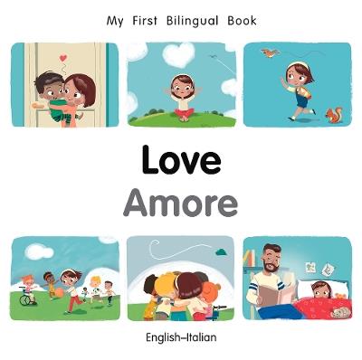 My First Bilingual BookLove (EnglishItalian) - Patricia Billings - cover