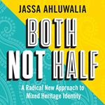Both Not Half