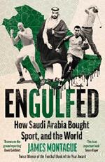 Engulfed: How Saudi Arabia Bought Sport, and the World