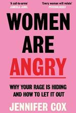 Women Are Angry: The Times Self-Help Book of the Year 2024
