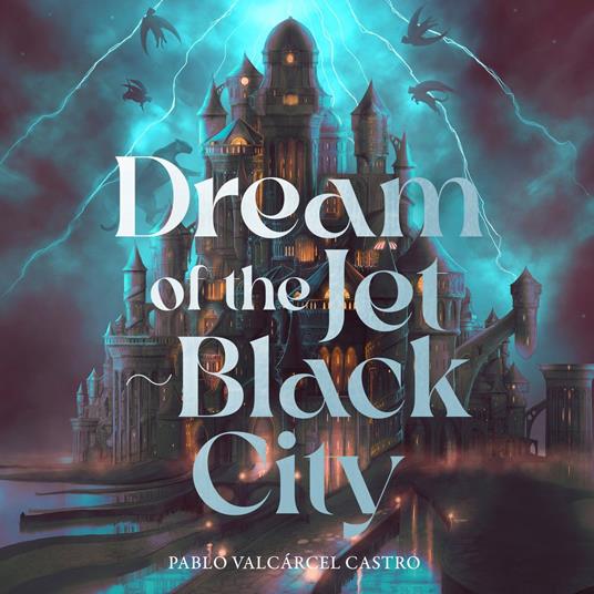 Dream of the Jet-Black City