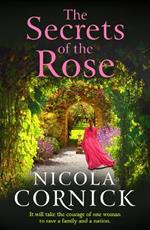 The Secrets of the Rose: A BRAND NEW spellbinding story of hidden secrets and lasting love from Nicola Cornick for 2025
