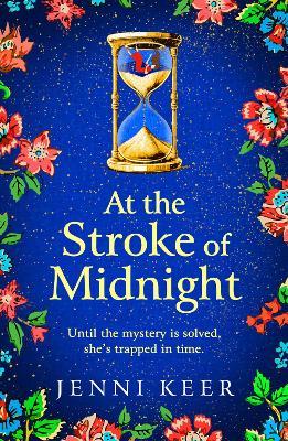At the Stroke of Midnight: A BRAND NEW completely spellbinding, enchanting historical novel from BESTSELLER Jenni Keer for 2024 - Jenni Keer - cover