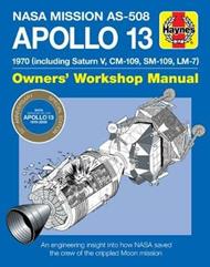 Apollo 13 Manual 50th Anniversary Edition: 1970 (including Saturn V, CM-109, SM-109, LM-7)