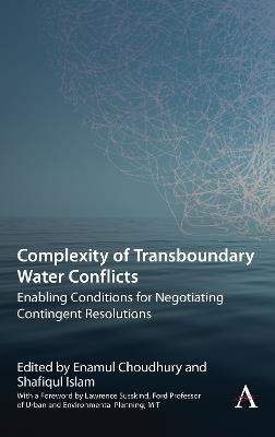 Complexity of Transboundary Water Conflicts: Enabling Conditions for Negotiating Contingent Resolutions - cover