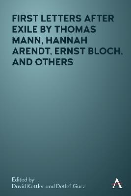 First Letters After Exile by Thomas Mann, Hannah Arendt, Ernst Bloch, and Others - cover
