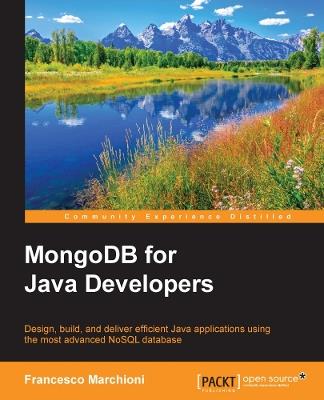 MongoDB for Java Developers: MongoDB for Java Developers - Francesco Marchioni - cover
