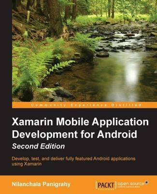 Xamarin Mobile Application Development for Android - - Nilanchala Panigrahy - cover