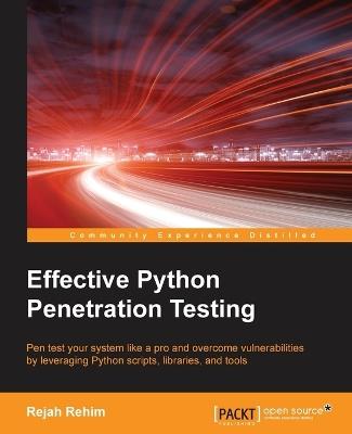 Effective Python Penetration Testing - Rejah Rehim - cover