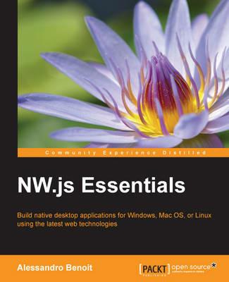 NW.js Essentials - Alessandro Benoit - cover