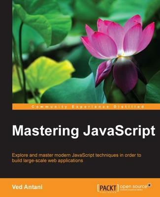 Mastering JavaScript - Ved Antani - cover