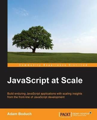 JavaScript at Scale - Adam Boduch - cover