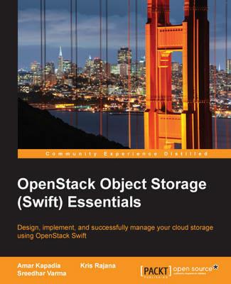 OpenStack Object Storage (Swift) Essentials - Amar Kapadia,Kris Rajana,Sreedhar Varma - cover