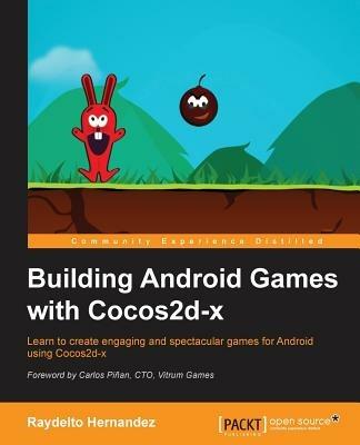 Building Android Games with Cocos2d-x - Raydelto Hernandez - cover