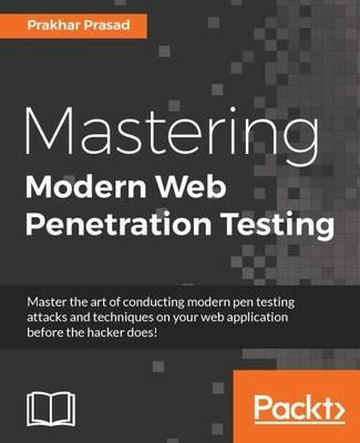 Mastering Modern Web Penetration Testing - Prakhar Prasad - cover