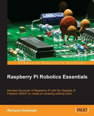 Raspberry Pi Robotics Essentials - Richard Grimmett - cover