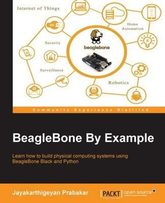 BeagleBone By Example - Jayakarthigeyan Prabakar - cover
