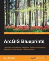 ArcGIS Blueprints - Eric Pimpler - cover