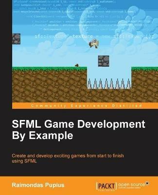 SFML Game Development By Example - Raimondas Pupius - cover