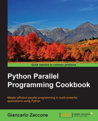 Python Parallel Programming Cookbook - Giancarlo Zaccone - cover