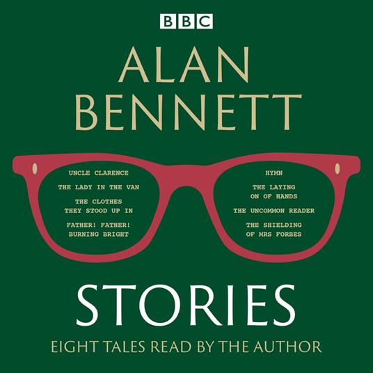 Alan Bennett: Stories