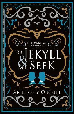 Dr Jekyll and Mr Seek - Anthony O'Neill - cover