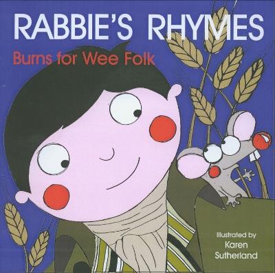 Rabbie's Rhymes: Burns for Wee Folk - James Robertson,Matthew Fitt - cover
