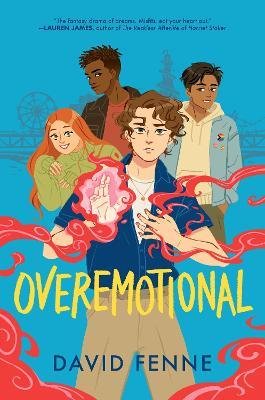 OVEREMOTIONAL: your new queer YA obsession! - David Fenne - cover
