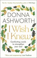 I Wish I Knew: The perfect Mother’s day gift & Sunday Times bestseller