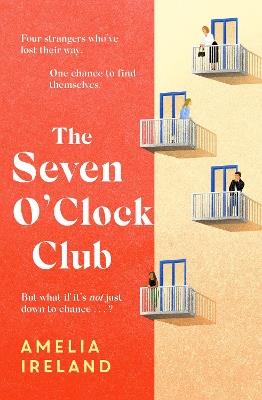 The Seven O'Clock Club: The perfect read for book clubs - Amelia Ireland - cover