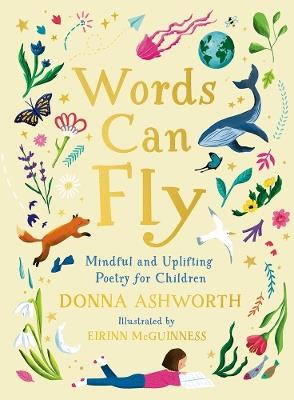 Words Can Fly: Uplifting poems for children from Sunday Times bestselling author Donna Ashworth - Donna Ashworth - cover