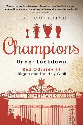 Champions Under Lockdown: Red Odyssey III: Jurgen and The Holy Grail - Jeff Goulding - cover