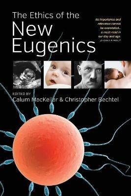 The Ethics of the New Eugenics - cover