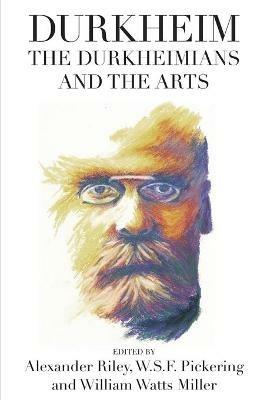 Durkheim, the Durkheimians, and the Arts - cover