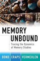 Memory Unbound: Tracing the Dynamics of Memory Studies - cover