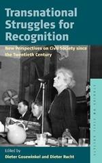 Transnational Struggles for Recognition: New Perspectives on Civil Society since the 20th Century
