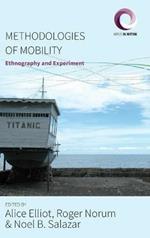 Methodologies of Mobility: Ethnography and Experiment