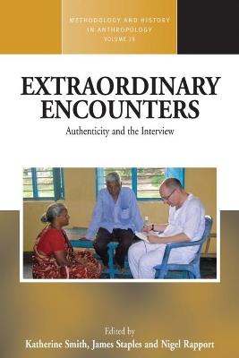 Extraordinary Encounters: Authenticity and the Interview - cover