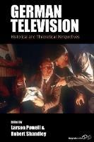 German Television: Historical and Theoretical Perspectives - cover