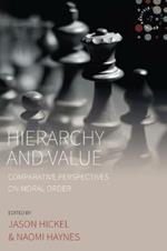 Hierarchy and Value: Comparative Perspectives on Moral Order