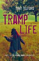 Tramp Life - Part 1 of the Pearly James Chronicles - Tony Telford - cover