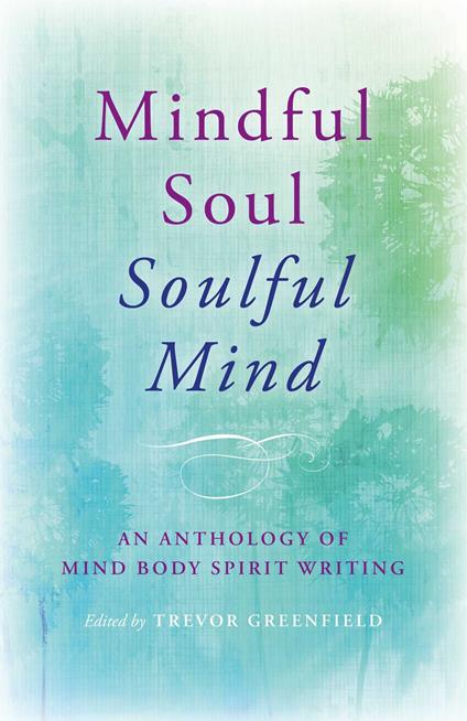 Mindful Soul, Soulful Mind