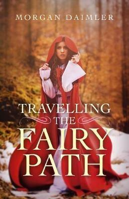 Travelling the Fairy Path - Morgan Daimler - cover