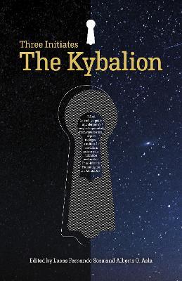 Kybalion, The: The Three Initiates - Lucas Fernando Sosa - cover