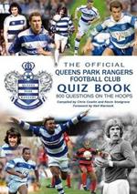 The Official Queens Park Rangers Football Club Quiz Book