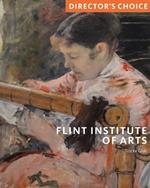 Flint Institute of Art: Director's Choice