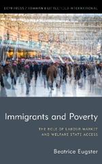 Immigrants and Poverty: The Role of Labour Market and Welfare State Access