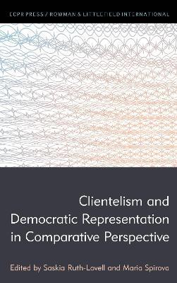 Clientelism and Democratic Representation in Comparative Perspective - cover