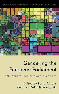 Gendering the European Parliament: Structures, Policies, and Practices - cover